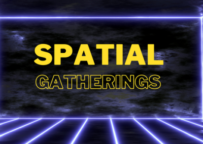 Spatial Gatherings